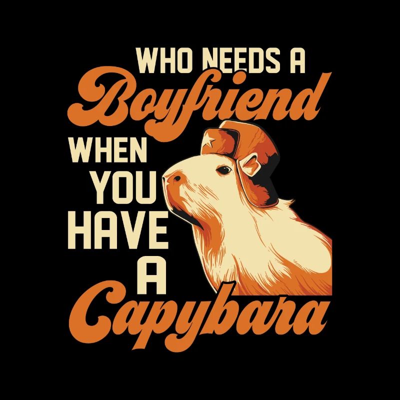 Who Needs A Boyfriend When You Have A Capybara Cap