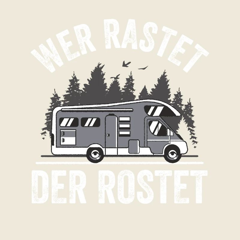 Wer Rastet Der Rostet Zuhause Rollt Camper