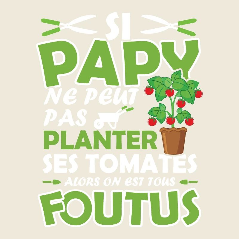Si papy ne peut pas planter ses tomates