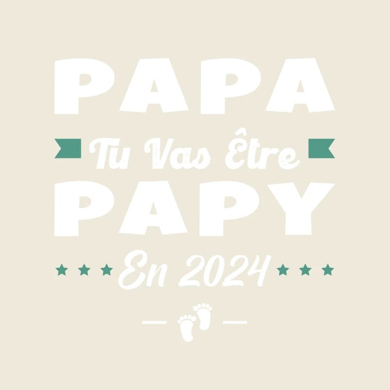 Futur Grand Père Papa Tu Vas Être Papy 2024
