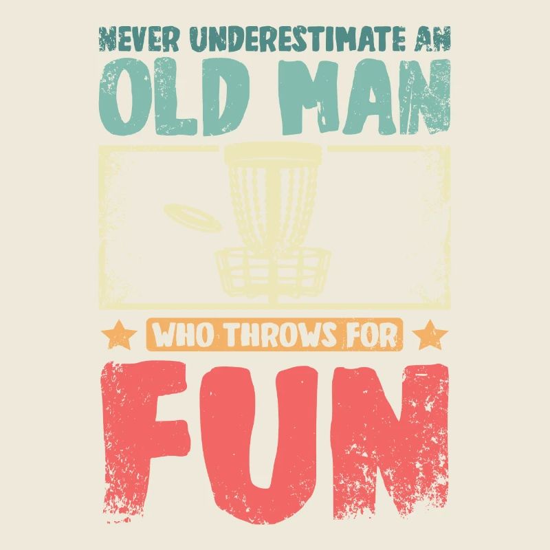 Never underestimate an old man throws disc golf