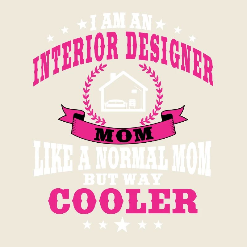 Funny Interior Designer Mom