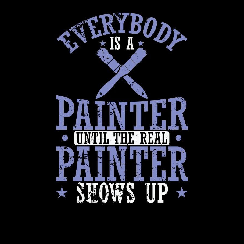 Everybody is a Painter Profession Painter