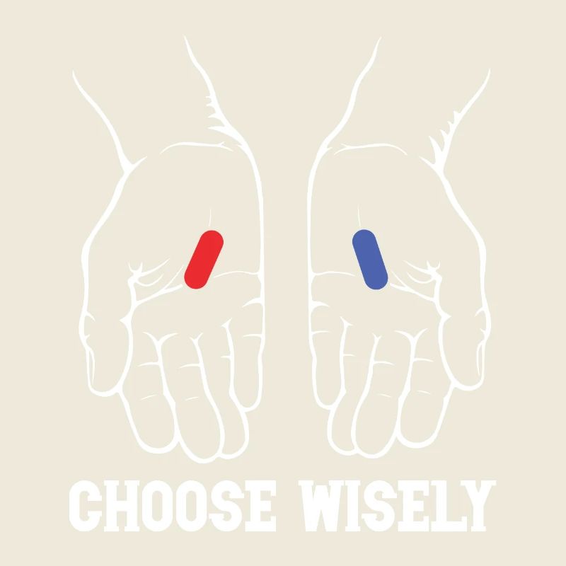 CHOOSE WISELY