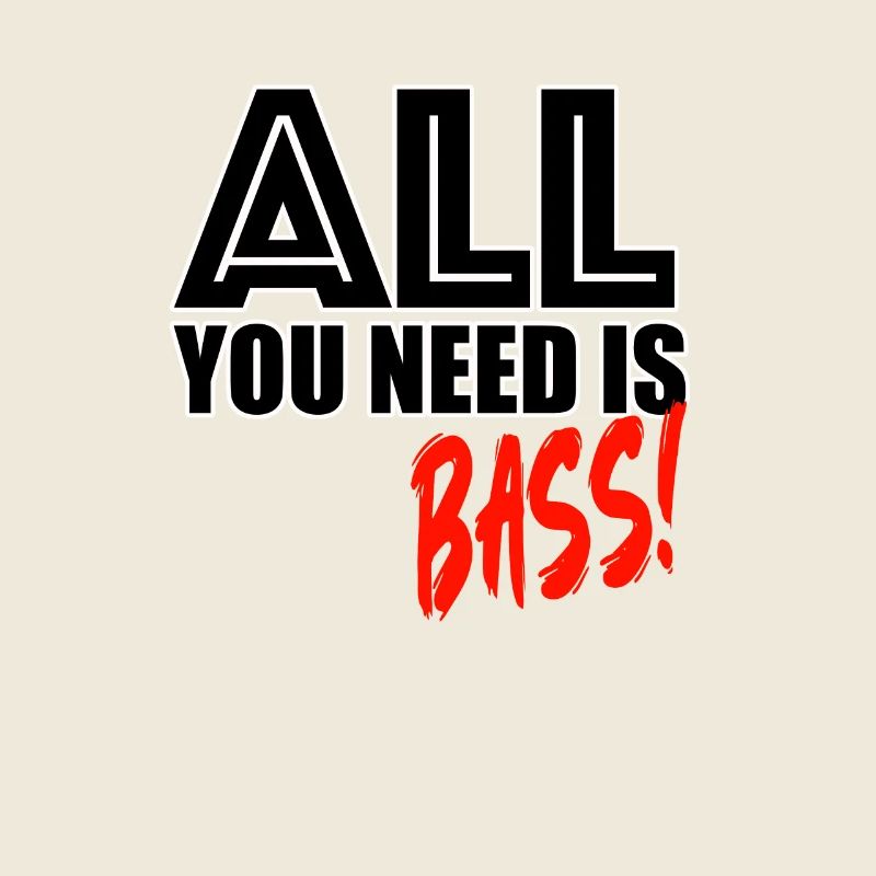 Tout ce dont vous avez besoin, c’est de basses