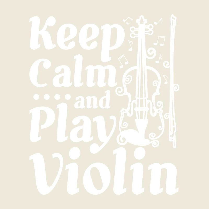 Keep calm and play violin