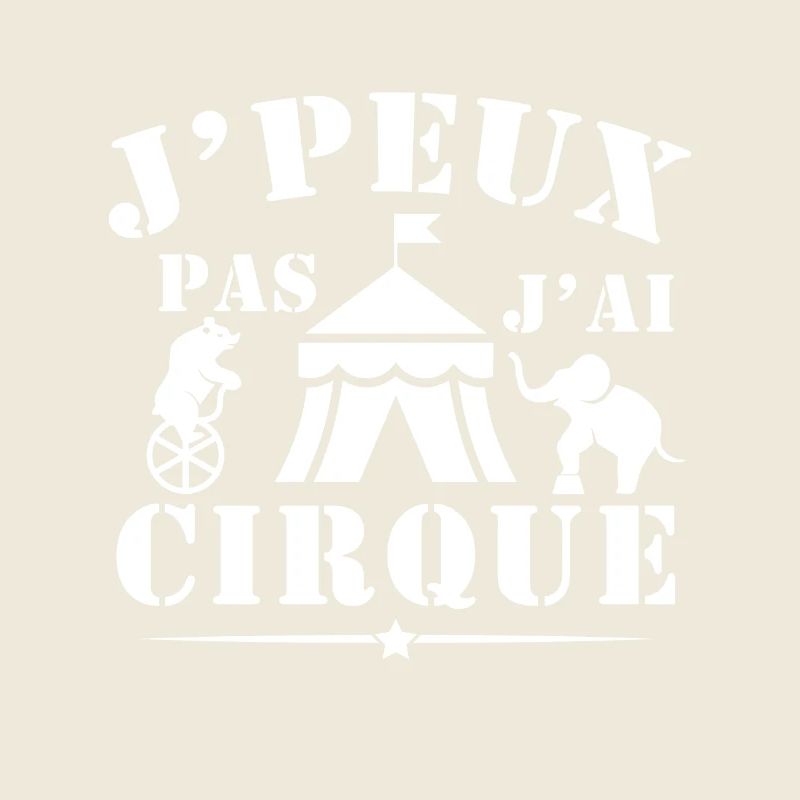 Je Peux Pas J Ai Cirque Humour Acrobate