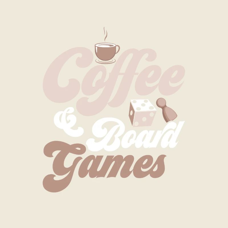 Coffee & Board Games Tabletop Player Nerd Gamer