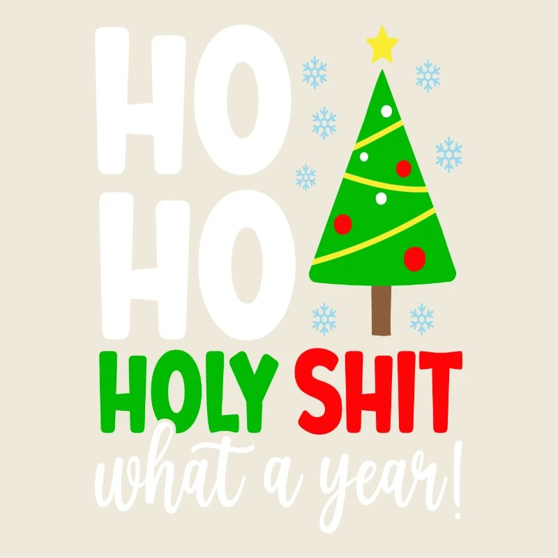 Ho Ho Holy Shit quelle année !