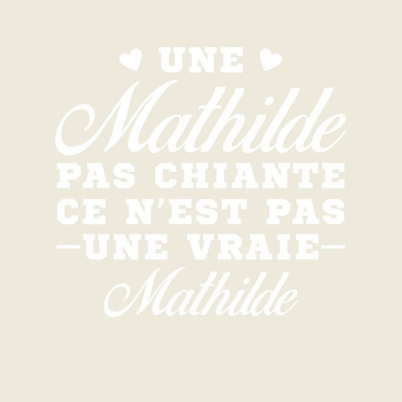 Une Mathilde pas chiante ce n est pas une vraie