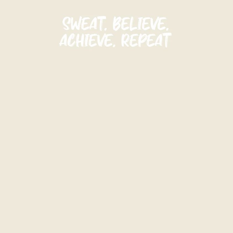 Fitness - Sweat, believe, achieve, repeat