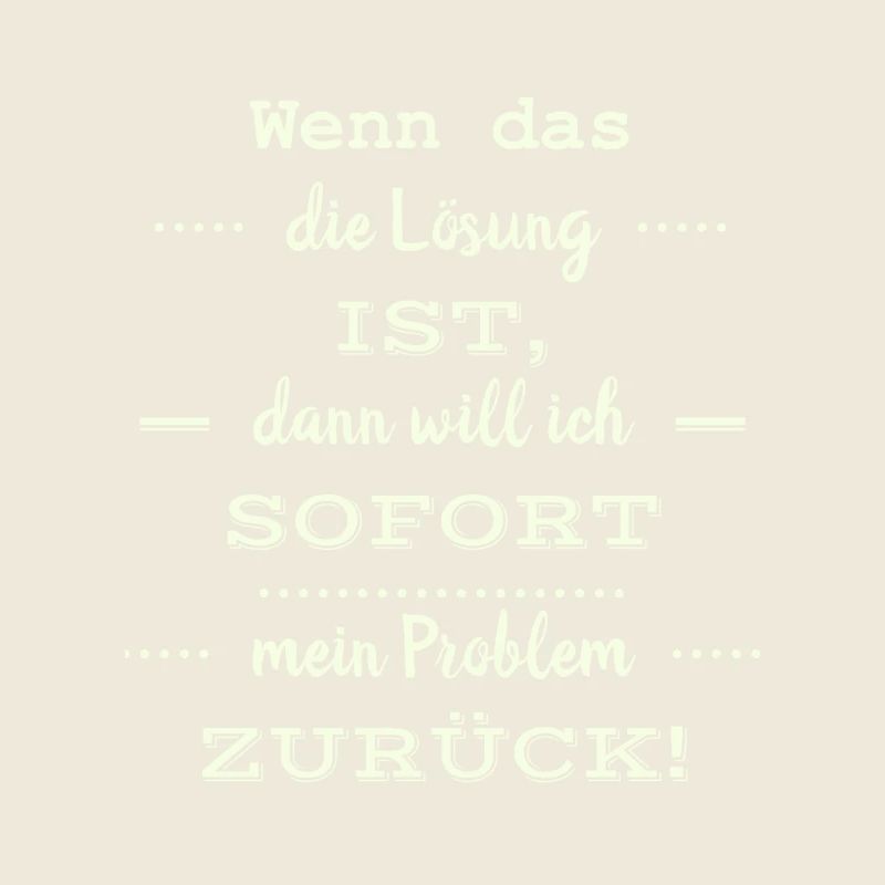 funny sayings - if that's the solution