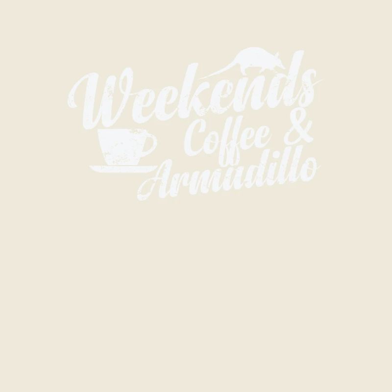 Weekends Coffee and Armadillo Säugetier