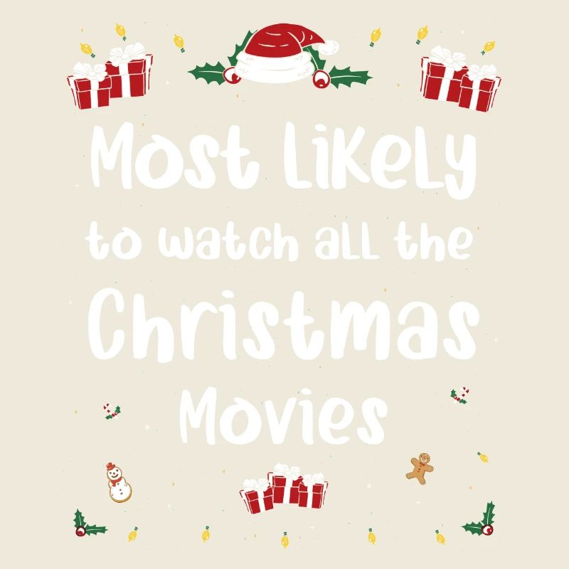 Le plus susceptible de regarder tous les films de Noël