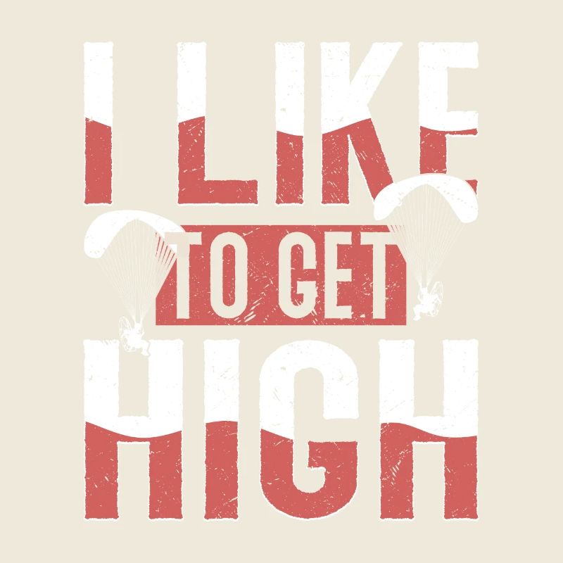 I Like To Get High Skydiver Parachute
