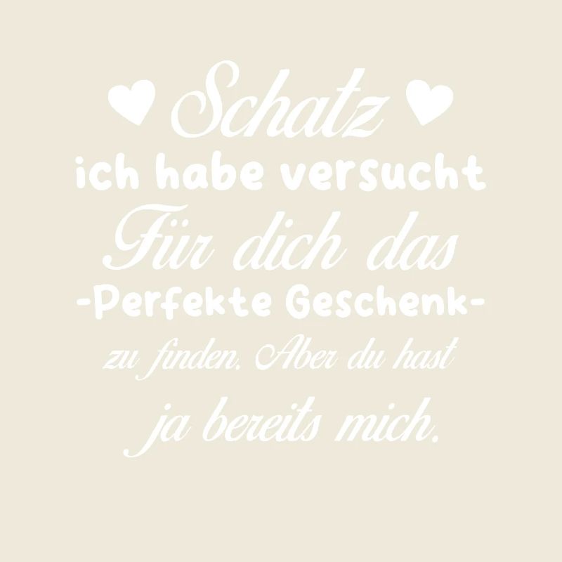 Das beste Geschenk für dich - Schatz - Spruch