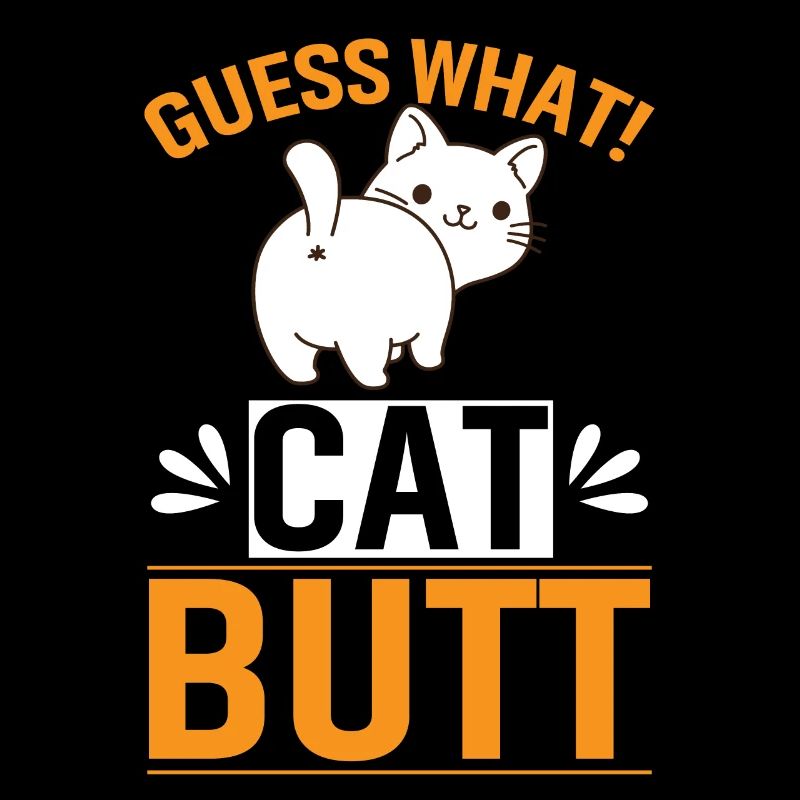 Guess what! Cat butt