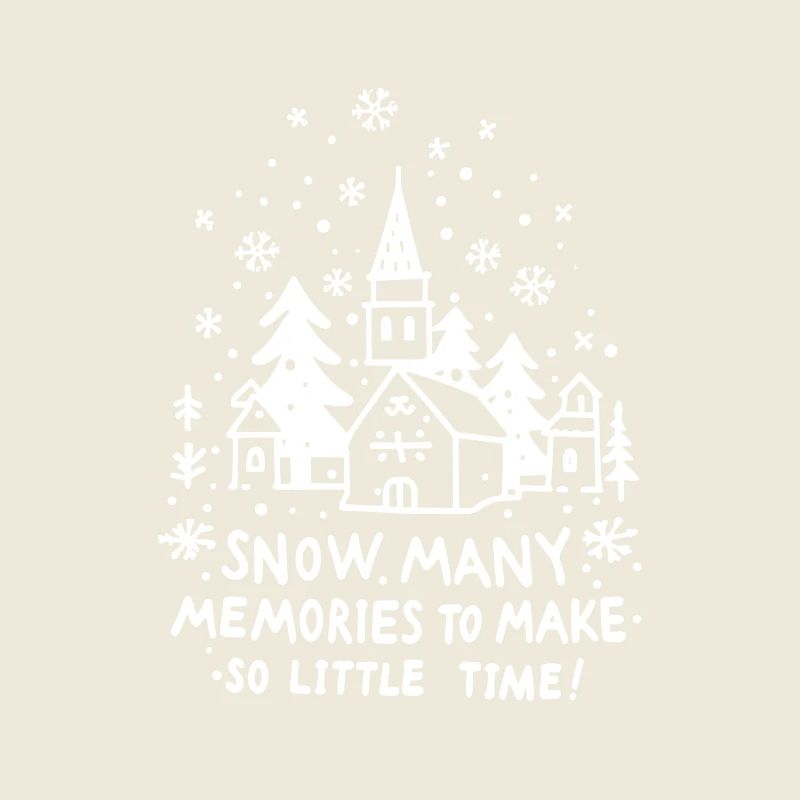 Snow Many Memories To Make So Little Time