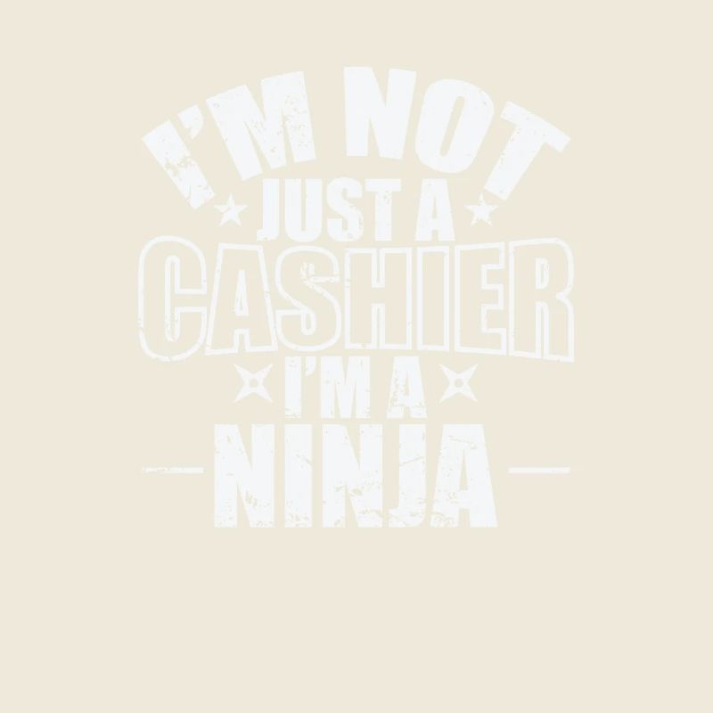 I'm not just a Cashier I'm a Ninja Profession