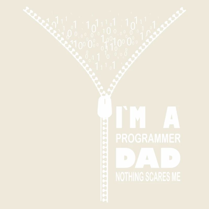 I'm a Programmer Dad Nothing Scares Me