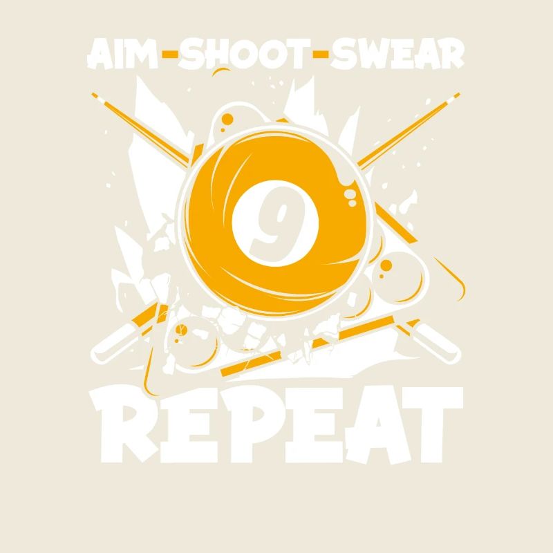Aim Shoot Swear Repeat Billardtisch Billiards