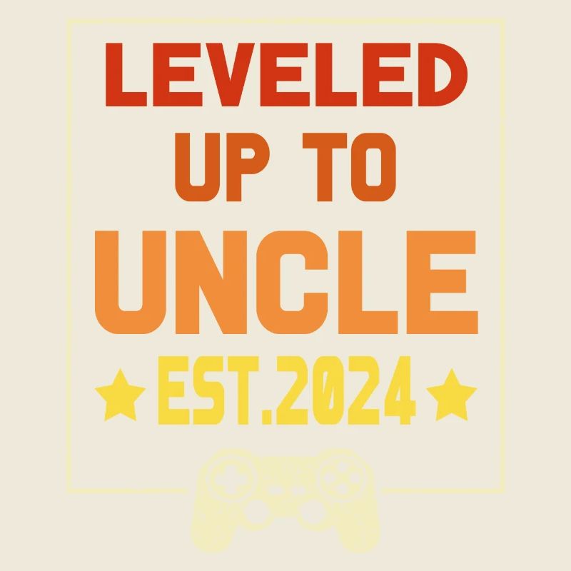 leveled up to uncle Est 2024 First Time Uncle