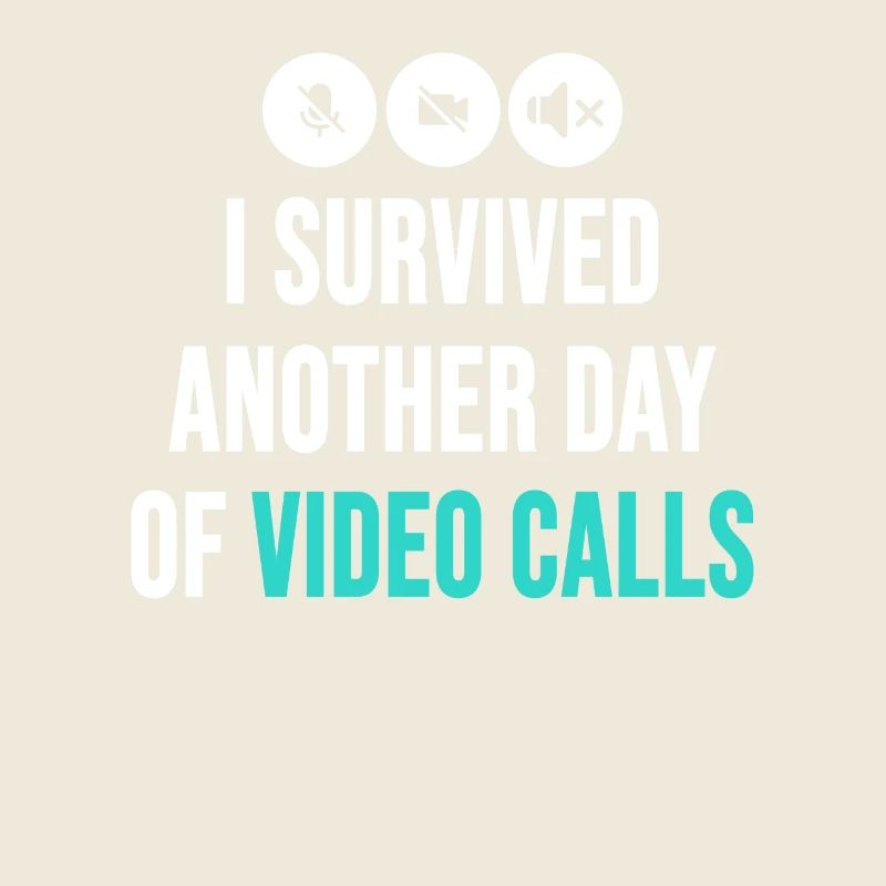Remote Worker Funny Idea Video Calls Meetings