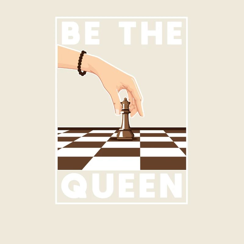 Be the Queen Chess Player Funny Board Game