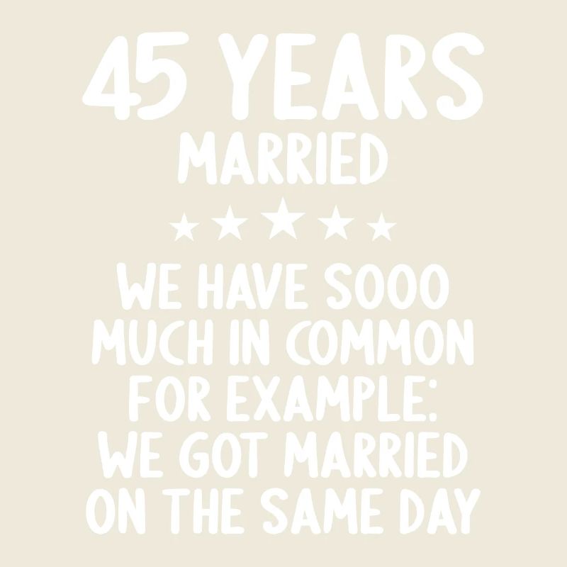 Nous avons beaucoup en commun 45e anniversaire de mariage
