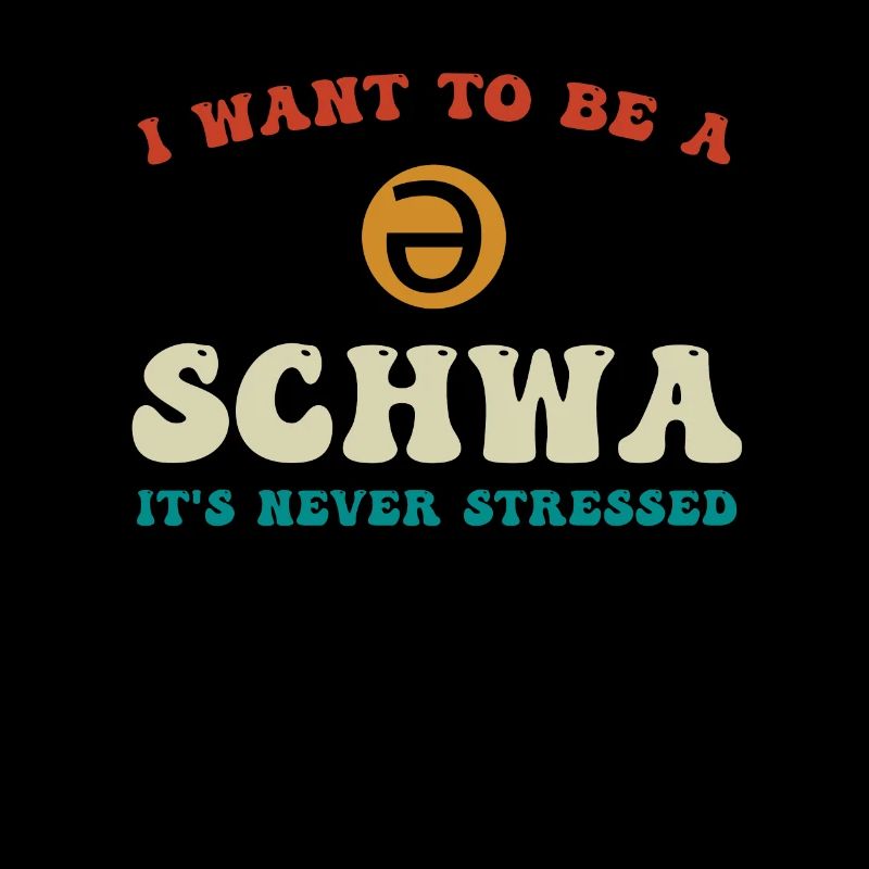 Ich will ein Schwa sein, der nie gestresst ist
