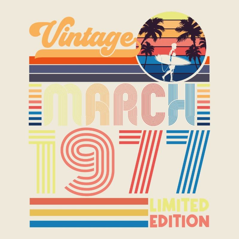 Anniversaire mars 1977.Cadeau Mars 1977.March 1977