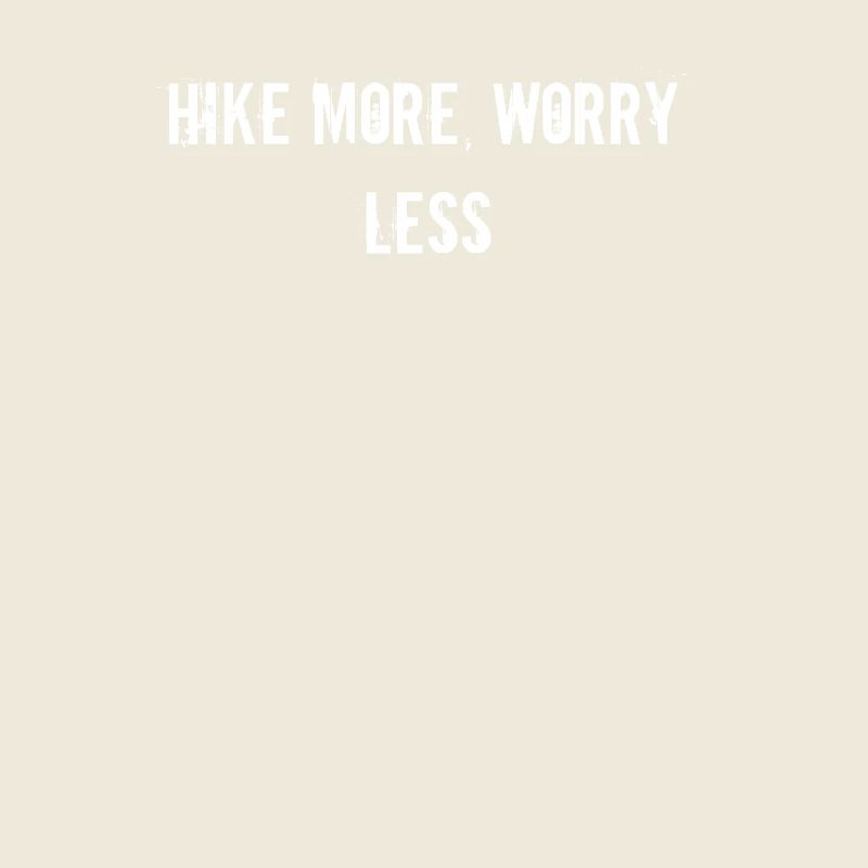 Hiking - Hike more, worry less