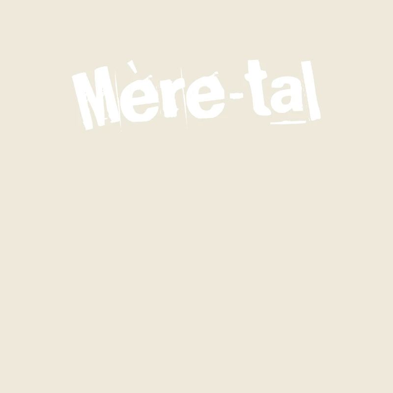 Mère-tal Elegance