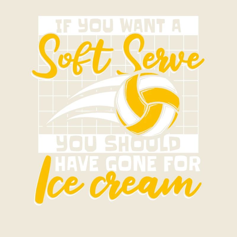 Si vous voulez un service doux, procurez-vous du volleyball à la crème glacée