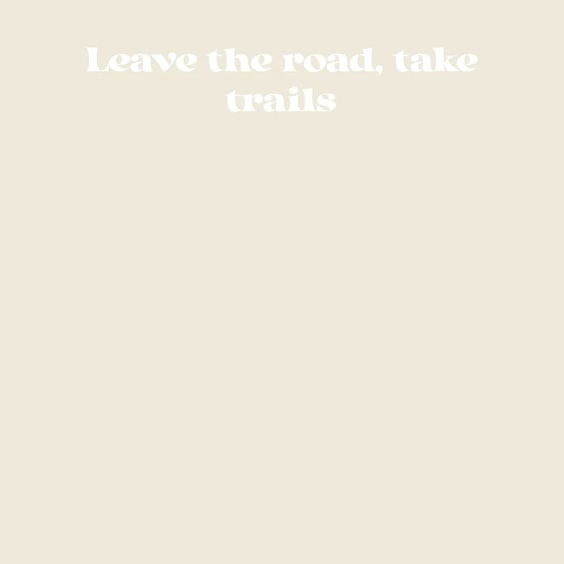 Wandern - Leave the road, take trails