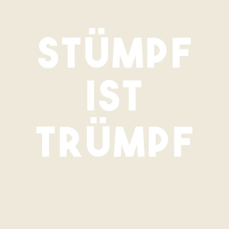 Stump is  Silly German