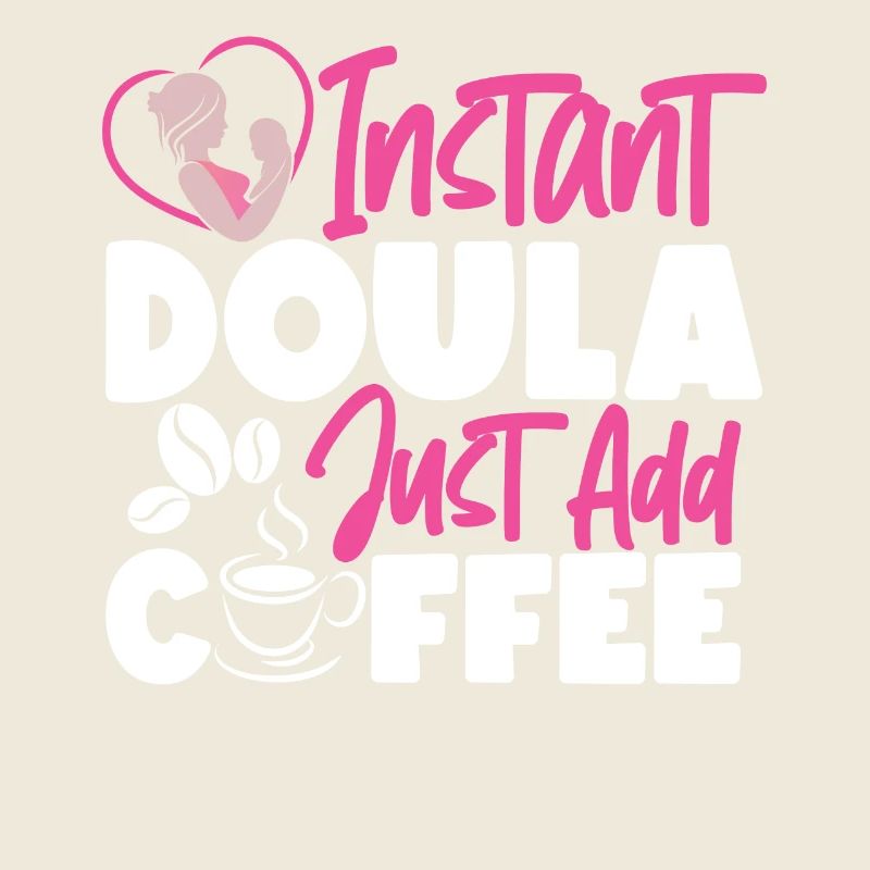Doula Birth Worker Coffee Instant
