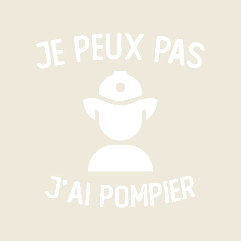 Je peux Pas J ai Pompier