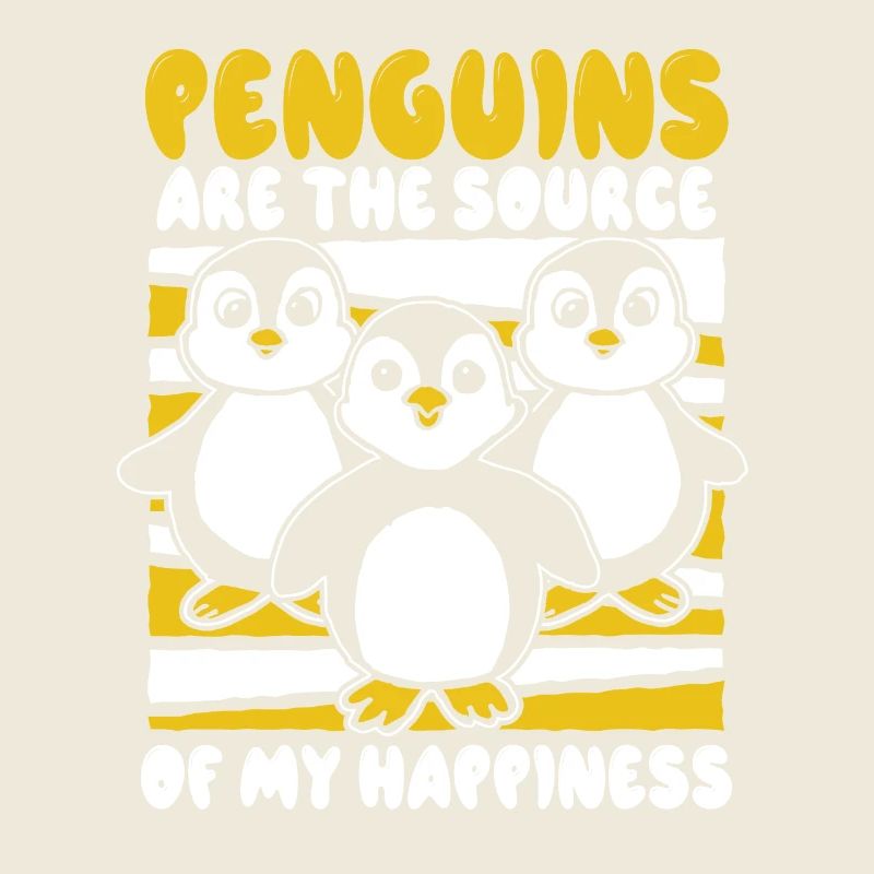 Penguins Are The Source Of My Happiness Seevogel