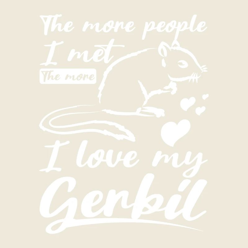 Plus je rencontre de gens, plus j’aime ma gerbille
