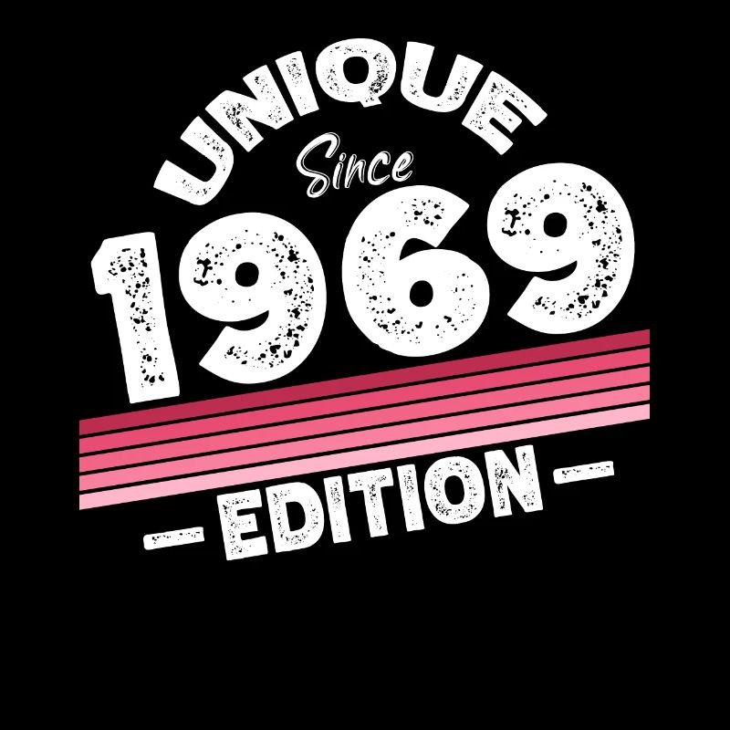 Unique Since 1969 Edition Birthday Vintage 1969
