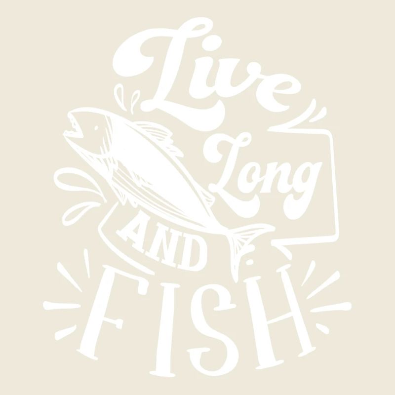 Live Long and Fish