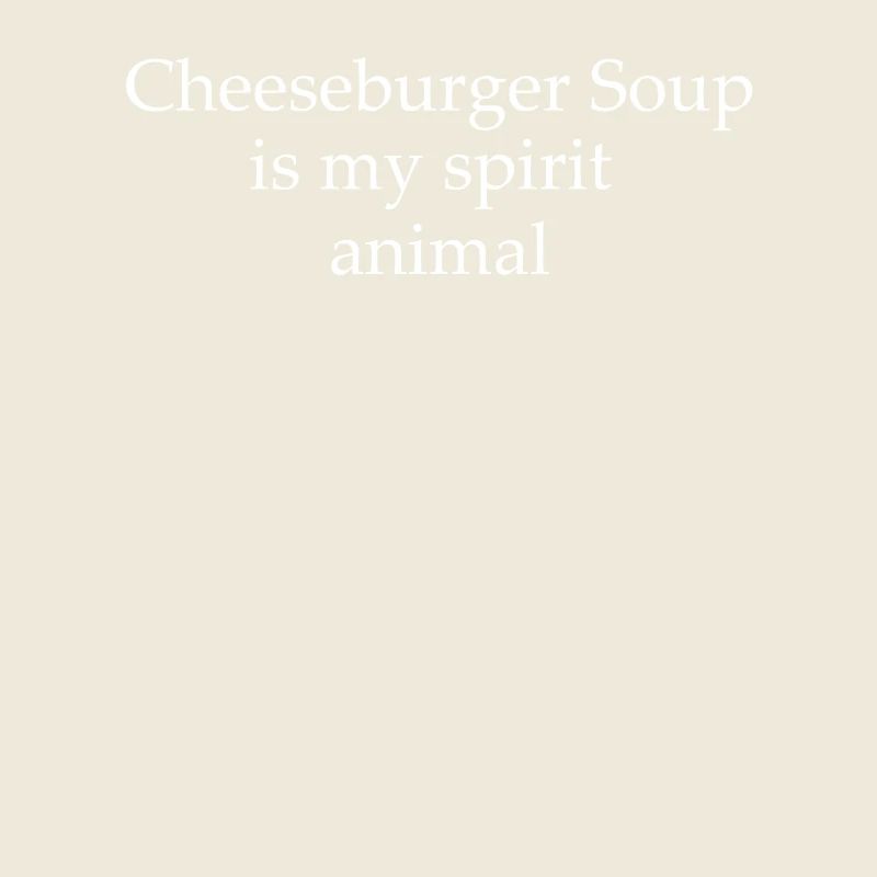 cremFunny Cheeseburger Soupe Dicton