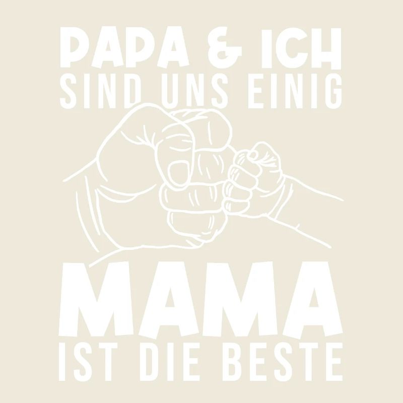 Daddy I'm Agreeing Mom Is The Best