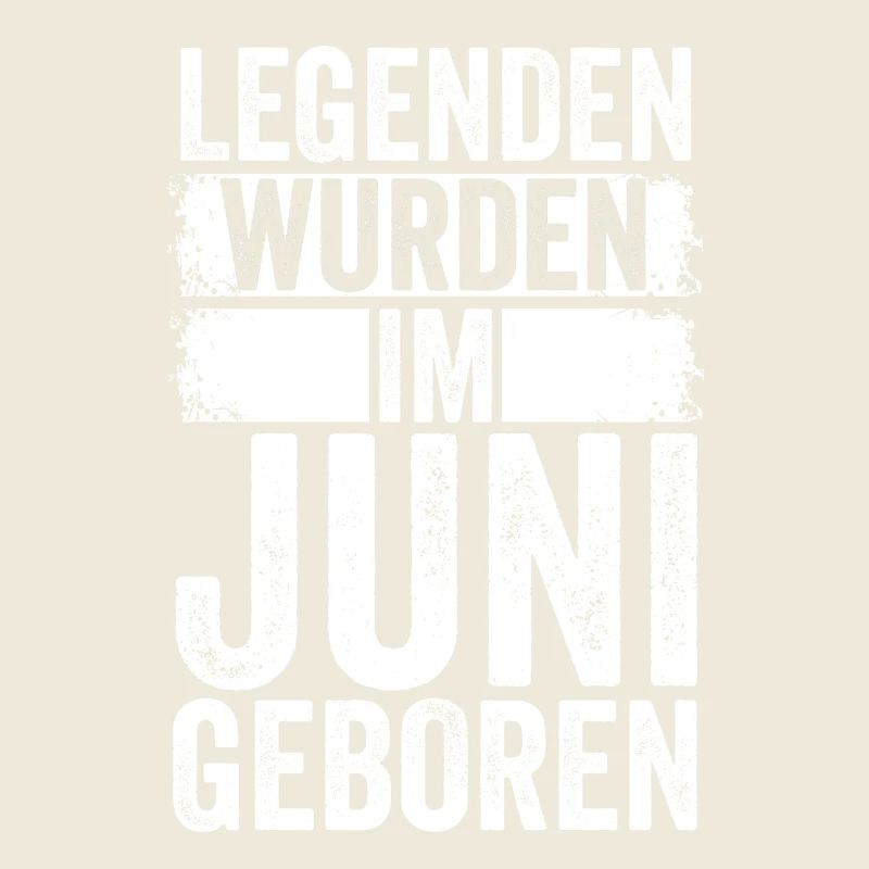 Legenden Wurden Im Juni Geboren