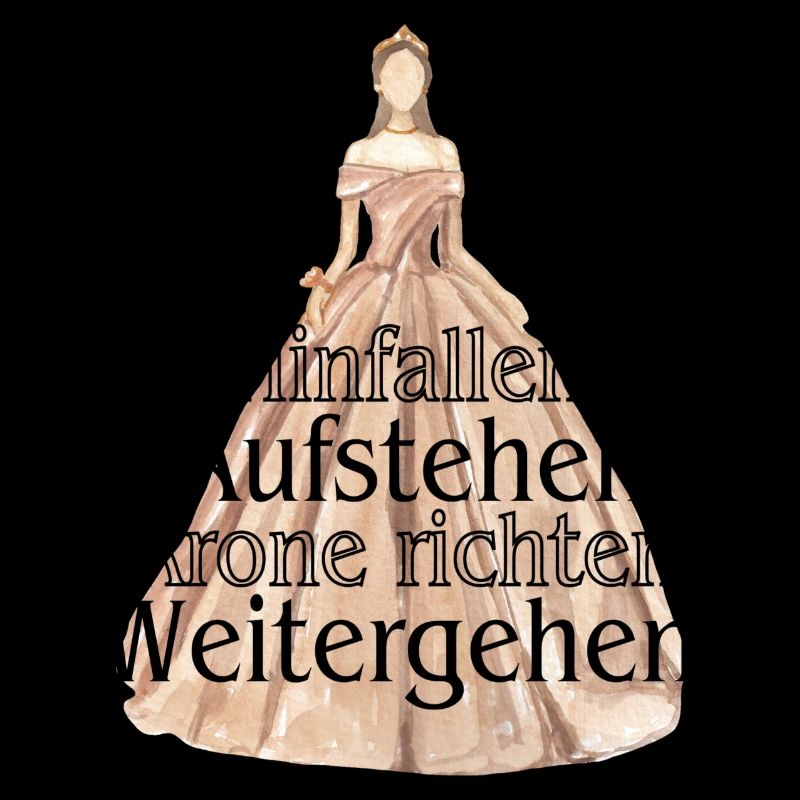 Fall down, get up, straighten your crown, move on