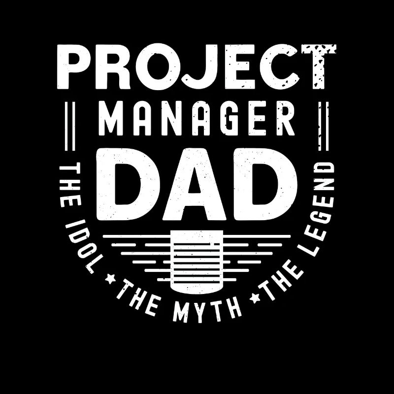 Chef de projet Papa L’idole Le mythe Chef d’équipe