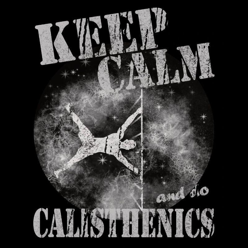 Keep Calm – Calisthenics Design