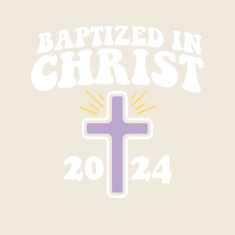 Baptized In Christ 2024 Religious Christian