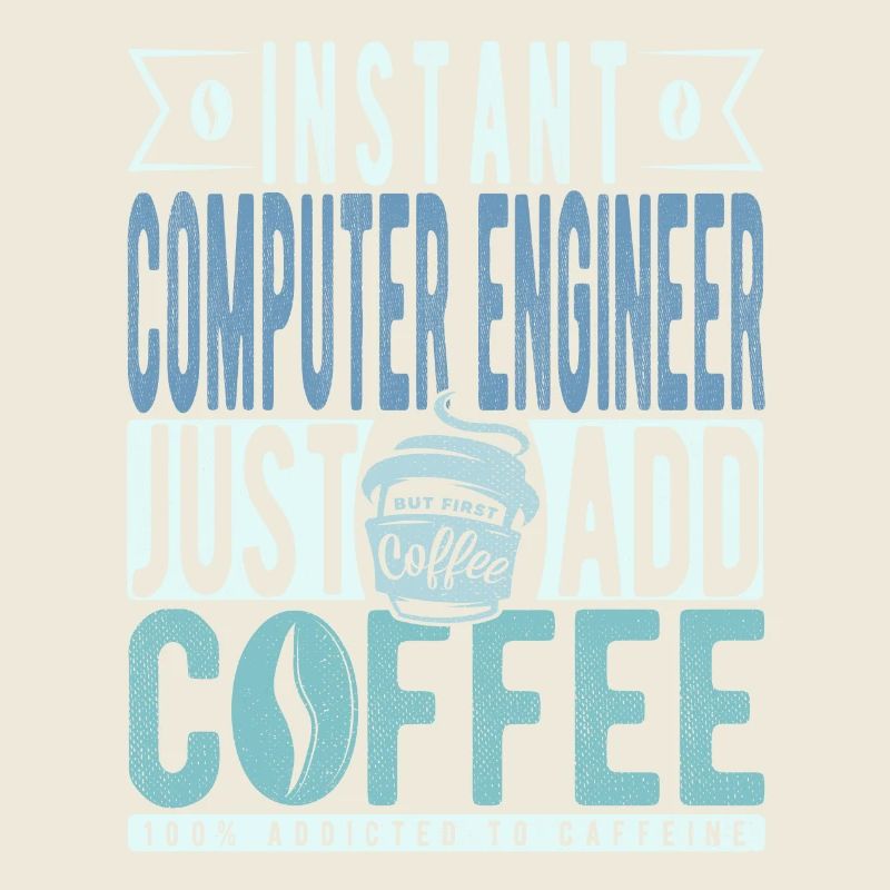 Instant Computer Engineer Fügen Sie einfach Kaffee hinzu